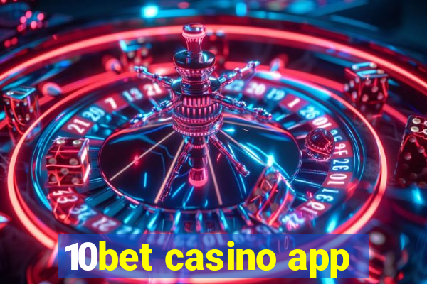 10bet casino app